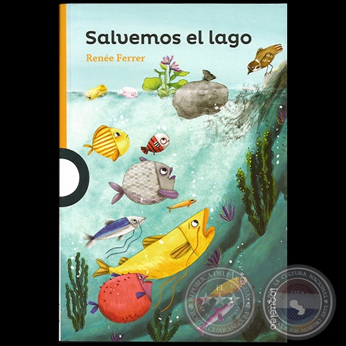 SALVEMOS EL LAGO - Autora: RENÉE FERRER - Año 2020